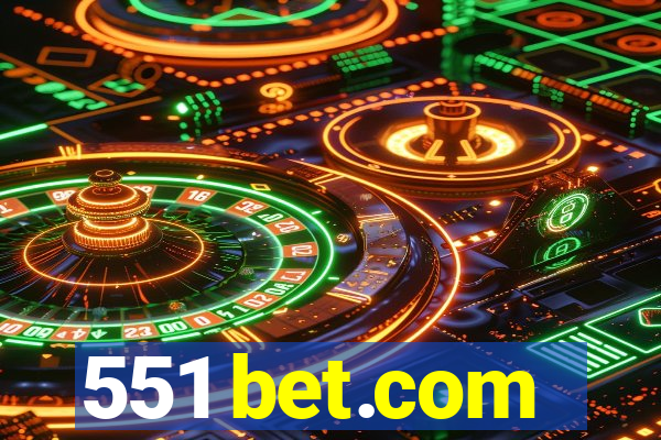 551 bet.com